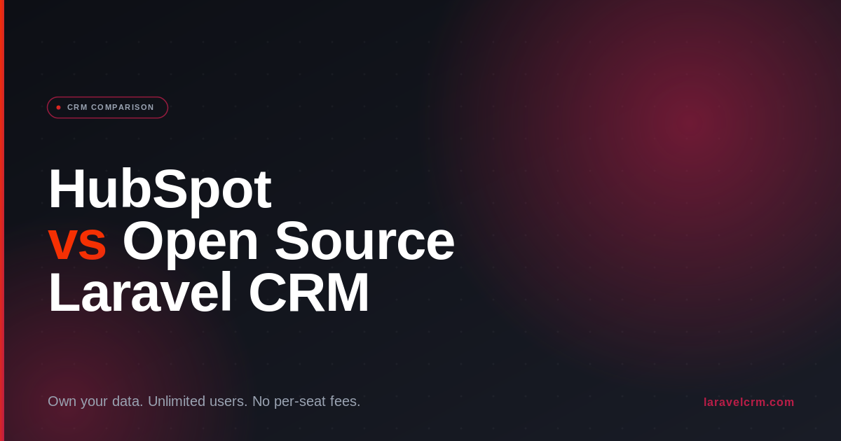 HubSpot vs Open Source CRM